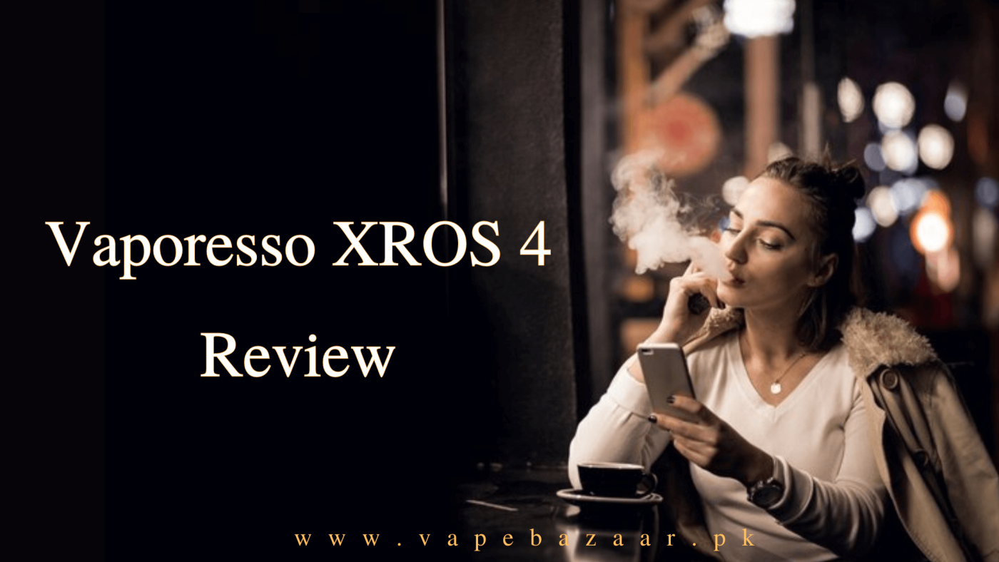 Vaporesso XROS 4 Review